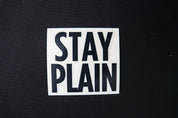 Stay Plain 3" Die Cut Sticker