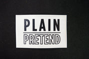 Plain/Pretend 3" Die Cut Sticker