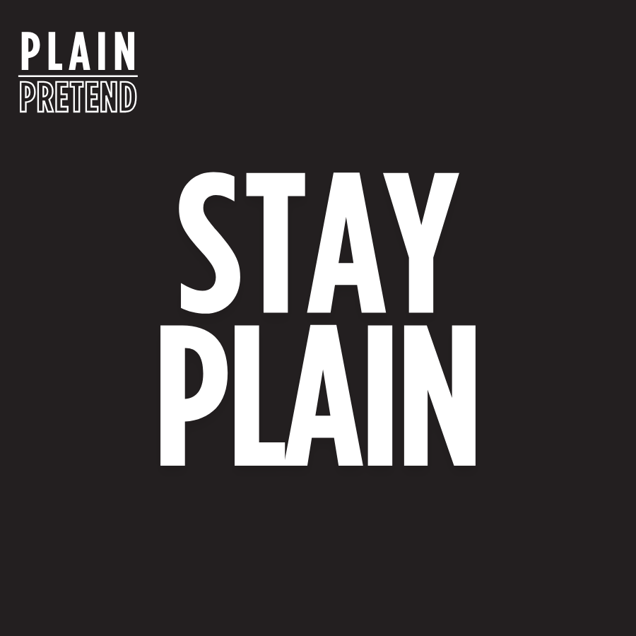 Stay Plain 3" Die Cut Sticker