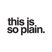 this is so plain 3" Die Cut Sticker